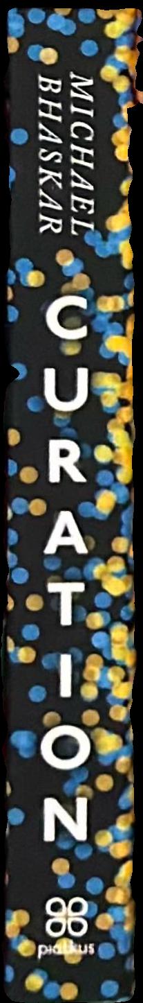 Curation : the power of selection in a world of excess live spine