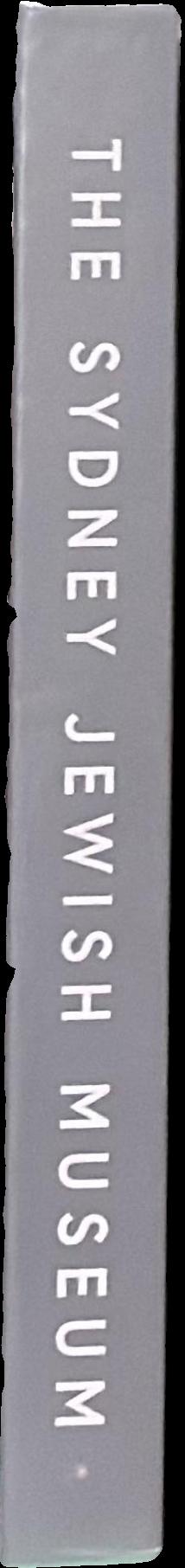 Sydney Jewish Museum : a publication to mark the opening 18 November 1992 live spine