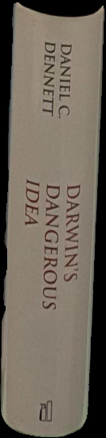 Darwin's dangerous idea : evolution and the meanings of life live spine