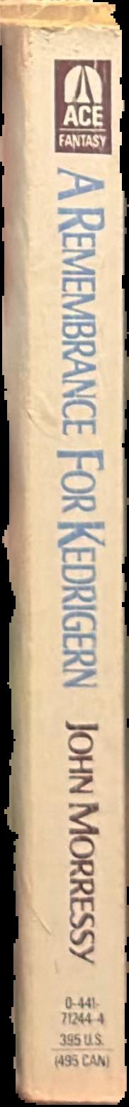A remembrance for Kedrigern live spine