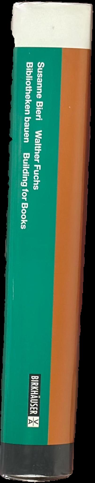 Bibliotheken bauen : tradition und vision = Building for books : traditions and visions live spine