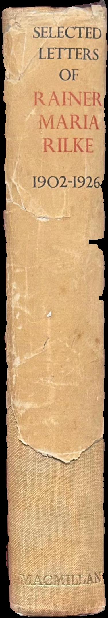 Selected letters of Rainer Maria Rilke, 1902-1926 / translated by R. F.C. Hull live spine