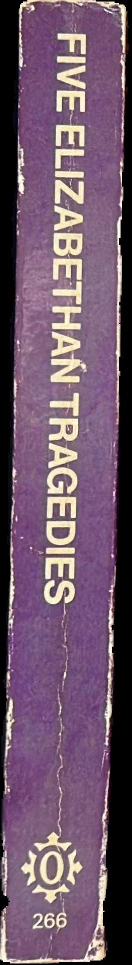 Five Elizabethan tragedies / edited with an introduction by A. K. McIlwraith live spine