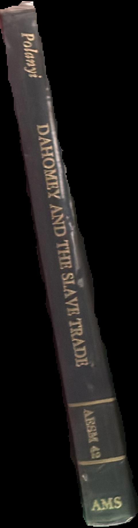 Dahomey and the slave trade : an analysis of an archaic economy / Karl Polyani live spine