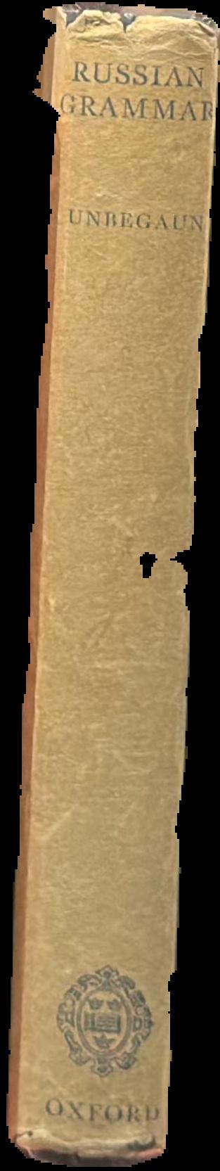 Russian grammar / by B. O. Unbegaun live spine