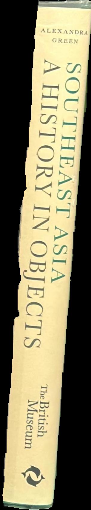 Southeast Asia : a history in objects live spine