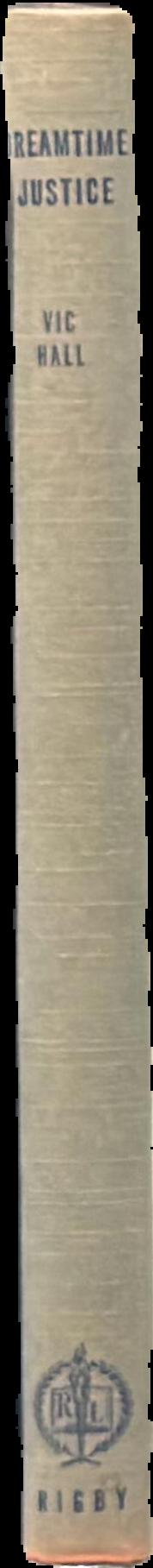 Dreamtime justice / by V. C. Hall live spine