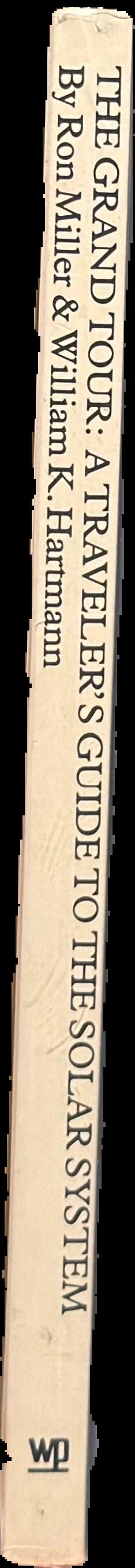 The grand tour : a traveler's guide to the solar system live spine