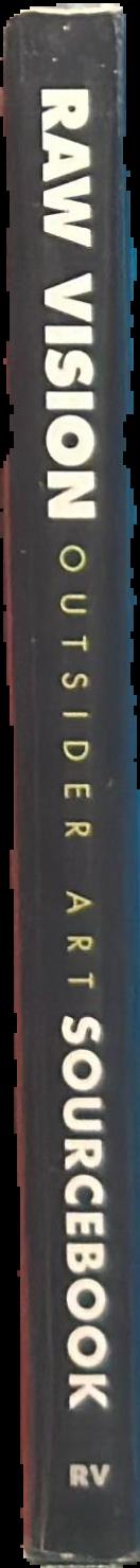 Raw vision : outsider art sourcebook live spine