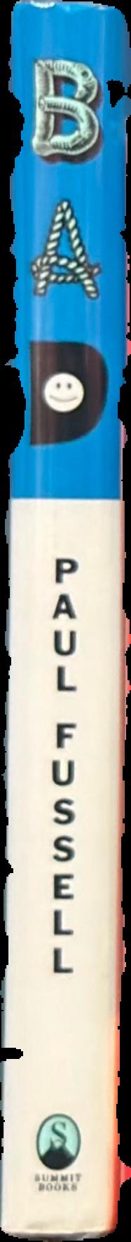 Bad or, the dumbing of America live spine