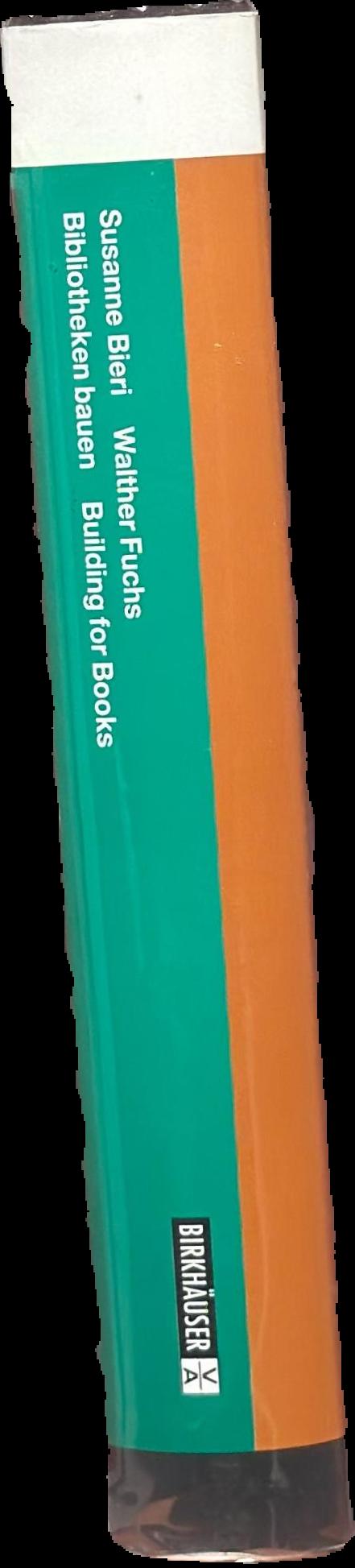 Bibliotheken bauen : tradition und vision = Building for books : traditions and visions live spine