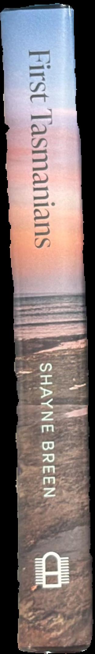 First Tasmanians : a deep history live spine
