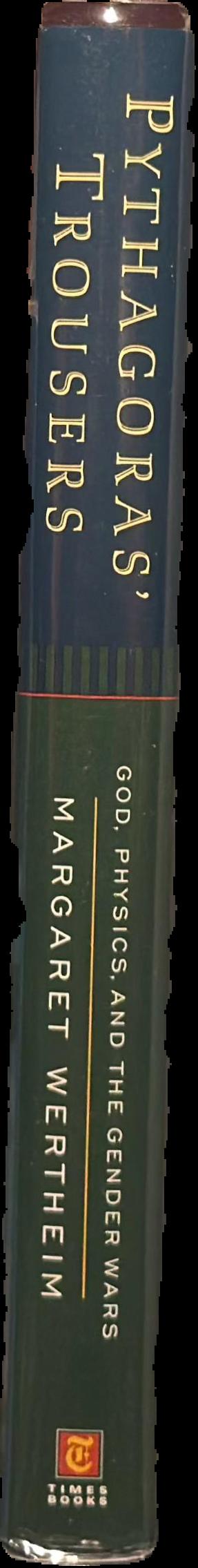 Pythagoras' trousers : God, physics, and the gender wars live spine