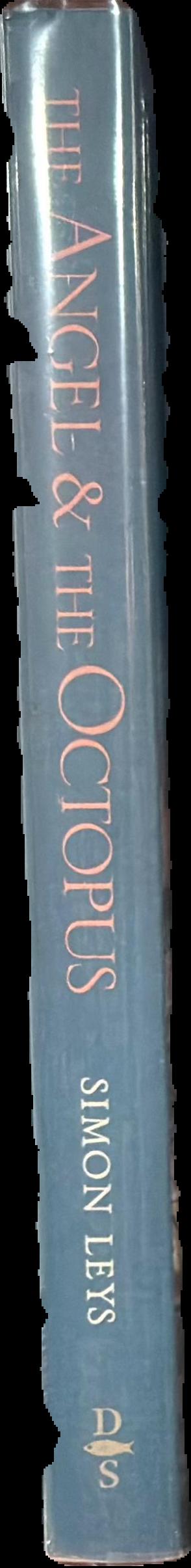 The angel and the octopus : collected essays 1983-1998 live spine