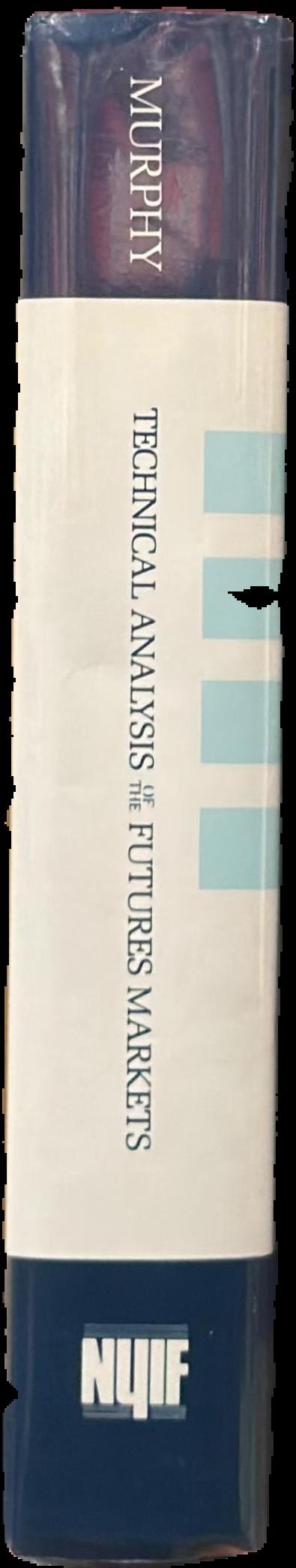 Technical analysis of the futures markets : a comprehensive guide to trading methods and applications live spine