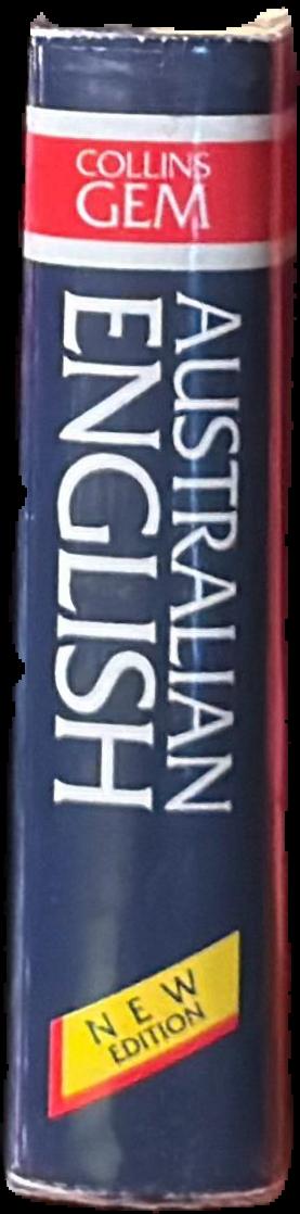 Collins Australian gem English dictionary / Australian editor, W. A. Krebs live spine