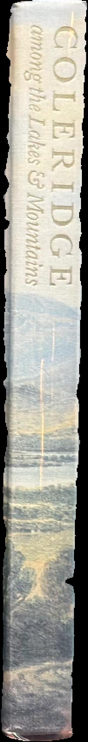 Coleridge among the lakes and mountains : from his notebooks, letters and poems 1794-1804 live spine