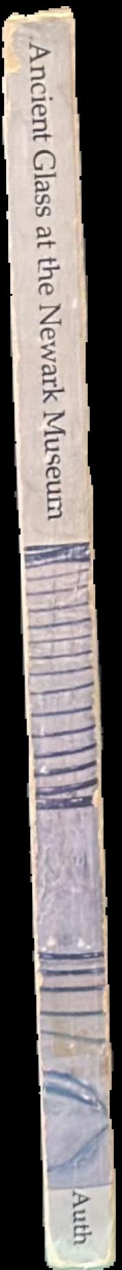 Ancient glass at the Newark Museum : from the Eugene Schaefer Collection of Antiquities live spine