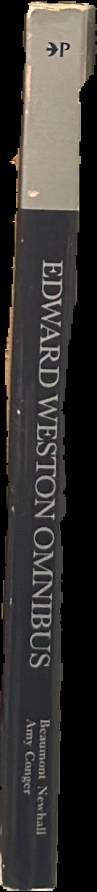 Edward Weston omnibus : a critical anthology live spine