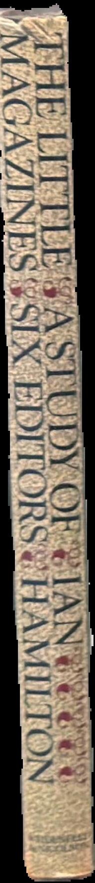 The little magazines : a study of six editors / Ian Hamilton live spine