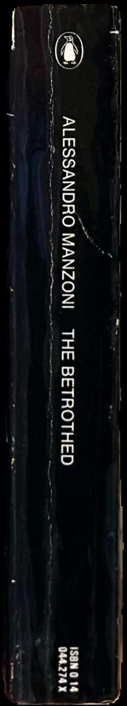 The betrothed / Alessandro Manzoni ; 6translated with an introduction by Bruce Penman live spine