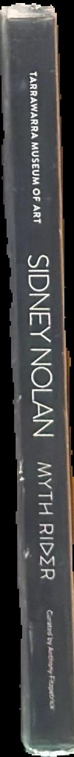 Sidney Nolan : myth rider live spine