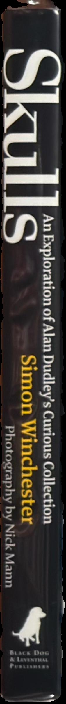 Skulls : an exploration of Alan Dudley's curious collection live spine