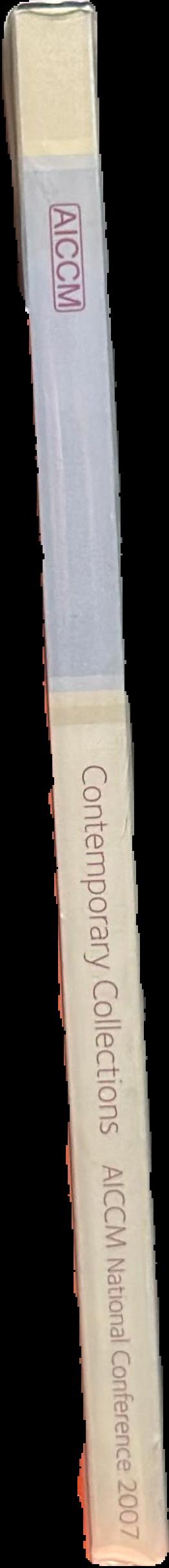 Contemporary collections : preprints from the AICCM National Conference 17th-19th October 2007, Brisbane live spine