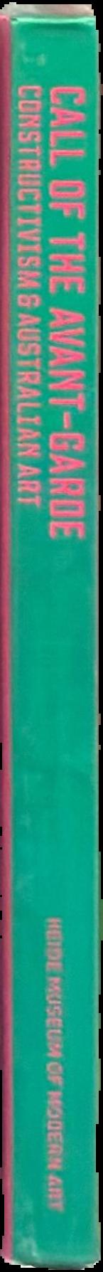 Call of the avant-garde : constructivism & Australian art live spine