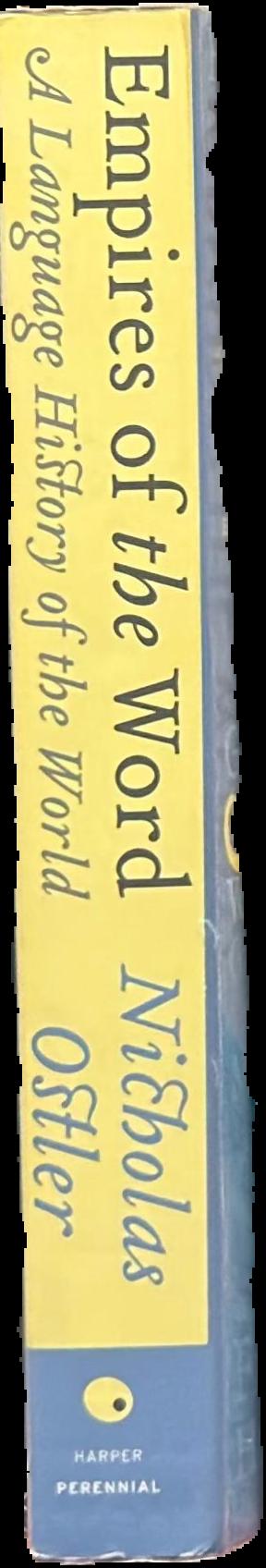 Empires of the word : a language history of the world live spine