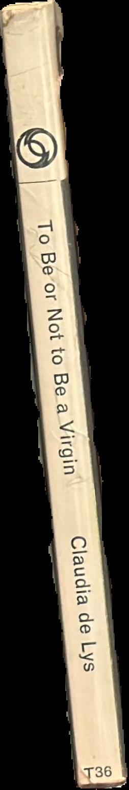 To be or not to a virgin live spine