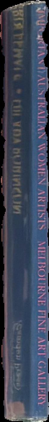 Important Australian women artists : June 10 to July 21, 1993 live spine