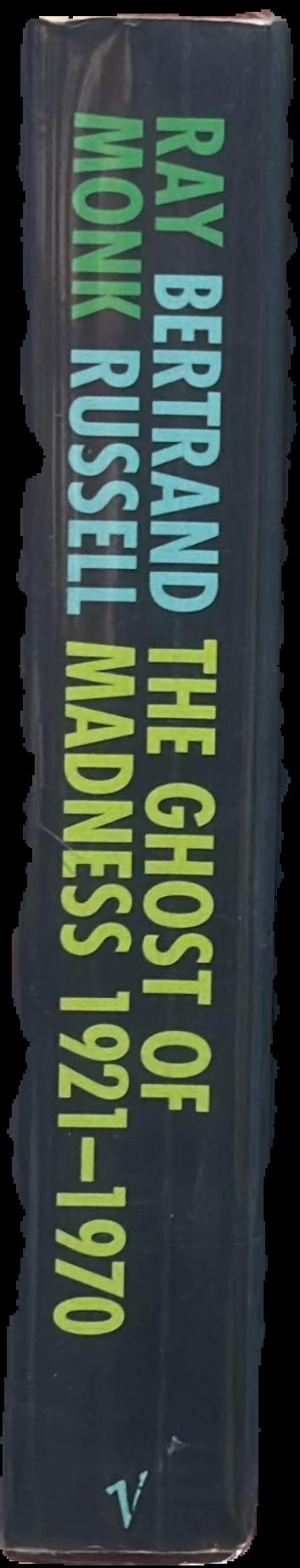 Bertrand Russell : the ghost of madness 1921-1970 live spine