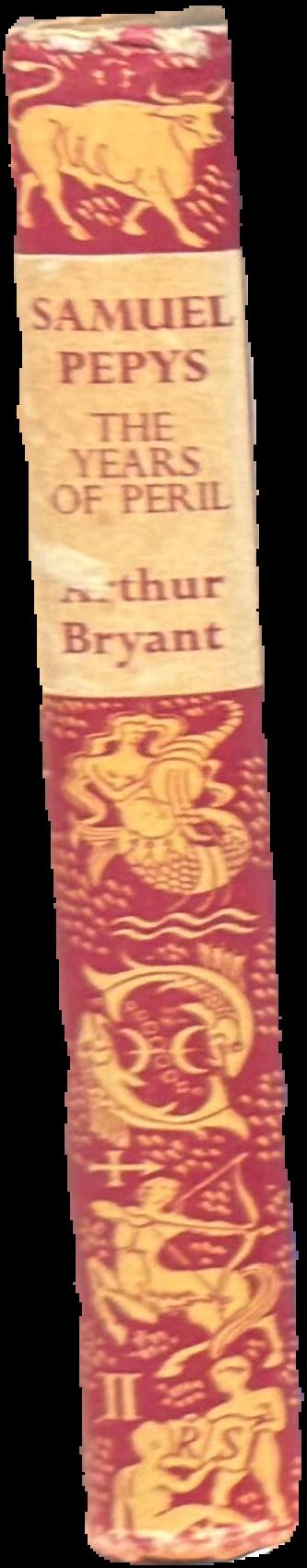 Samuel Pepys : the years of peril / by Arthur Bryant live spine