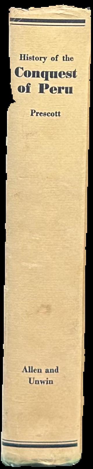 History of the conquest of Peru : with a preliminary view of the civilization of the Incas live spine