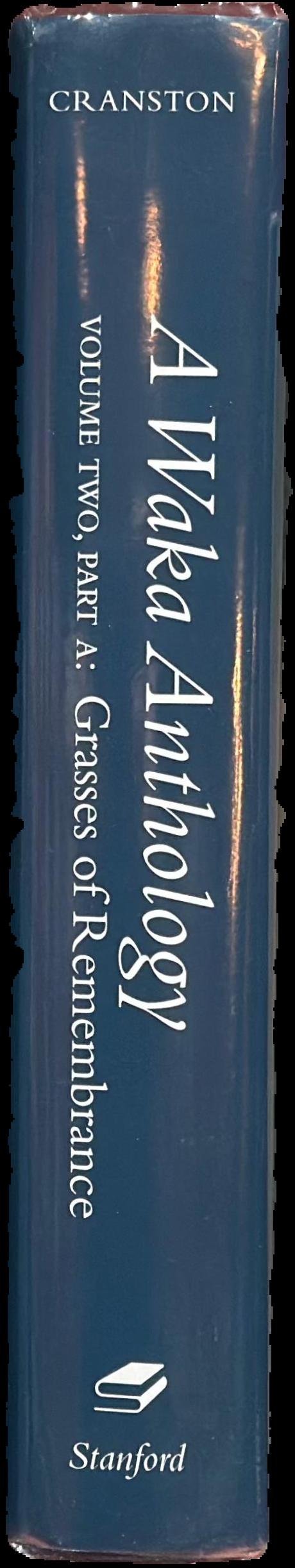 A Waka anthology : volume two : grasses of remembrance : part B live spine