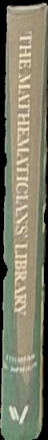 The mathematicians' library : the books that unlocked the power of numbers / Thomas K. Briggs live spine