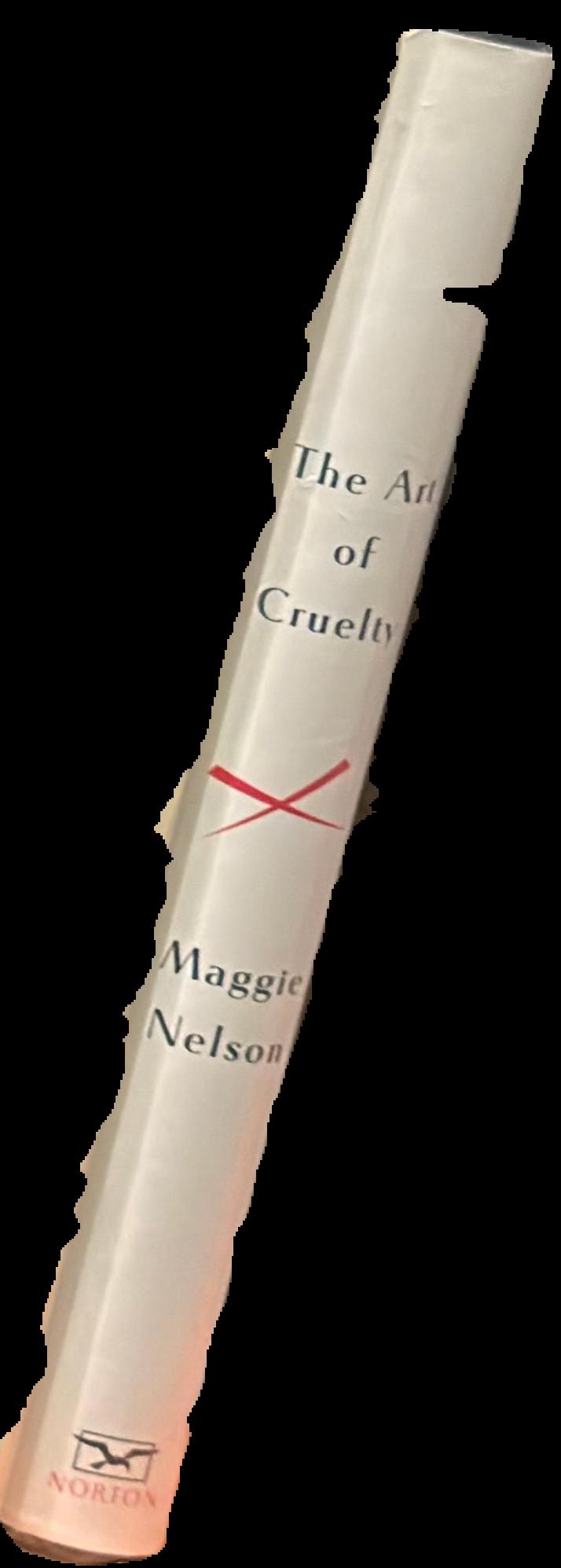 The art of cruelty : a reckoning live spine