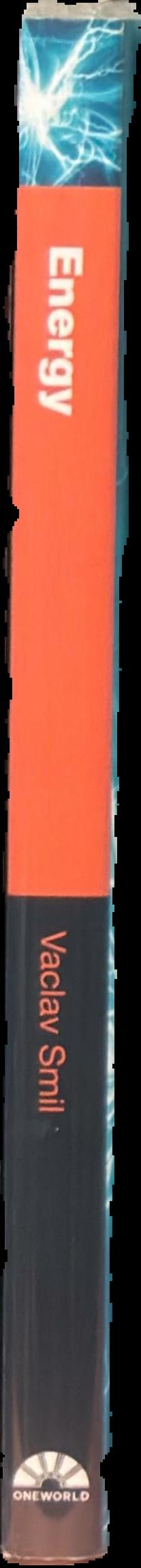 Energy : a beginner's guide / Vaclav Smil live spine