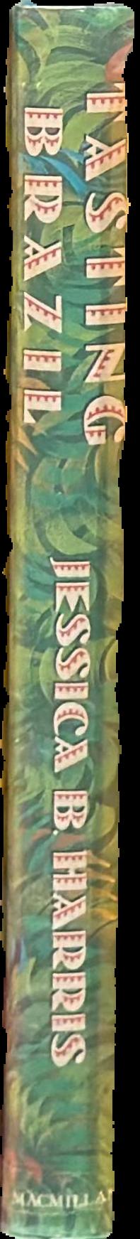 Tasting Brazil : regional recipes and reminiscences / Jessica B. Harris live spine