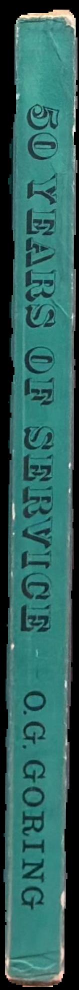 50 years of service / O. G. Goring live spine