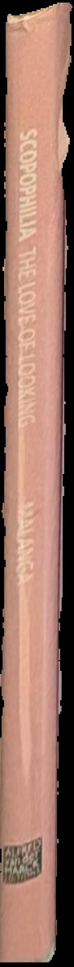 Scopophilia : the love of looking live spine