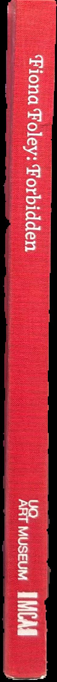 Fiona Foley : forbidden live spine