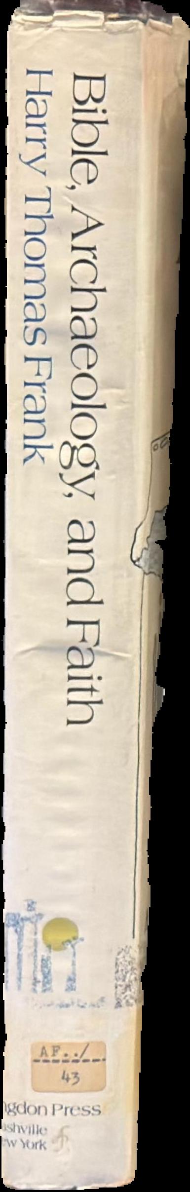 Bible, archaeology and faith / Harry Thomas Frank live spine