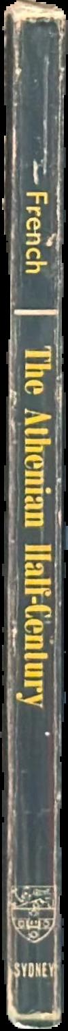 The Athenian half-century, 478-431 BC : Thucydides i 89-118 live spine