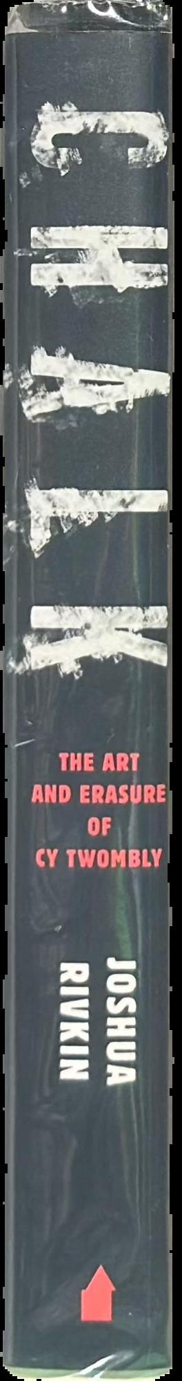 Chalk : the art and erasure of Cy Twombly live spine