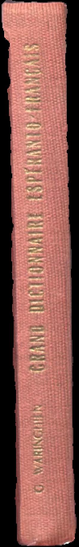Grand dictionaire Esperanto - Francais / par G. Waringhien live spine