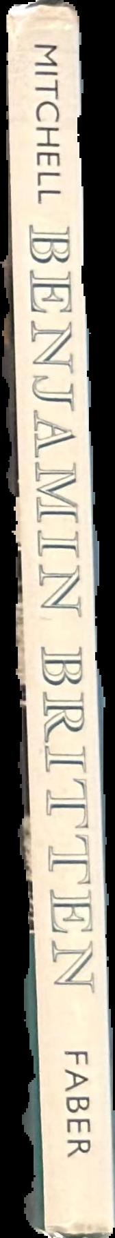 Benjamin Britten 1913-1976 : a pictorial biography live spine