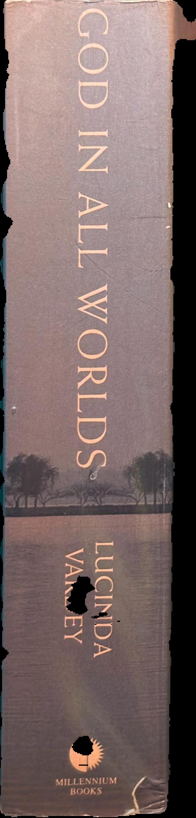God in all worlds : an anthology of contemporary spiritual writing live spine