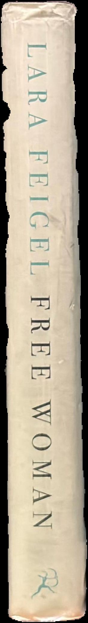 Free woman : life, liberation and Doris Lessing live spine
